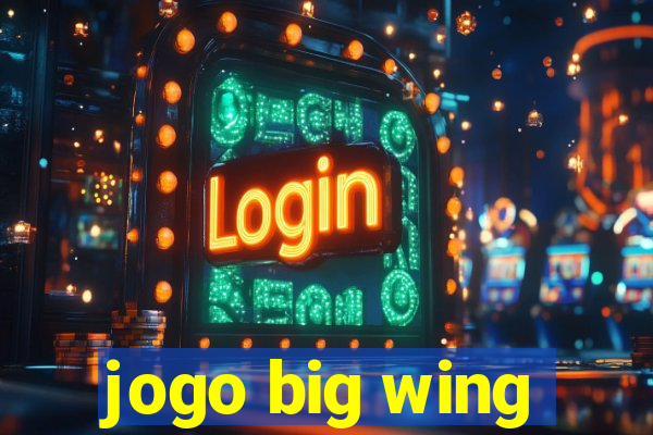 jogo big wing